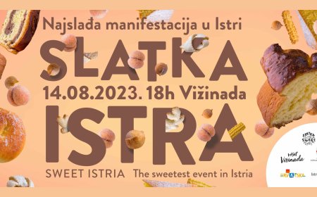 Najslađa manifestacija u Istri: Večeras se održava Slatka Istra