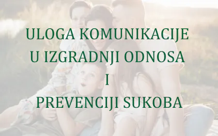 PULA Predavanje za roditelje: Uloga komunikacije u izgradnji odnosa i prevenciji sukoba